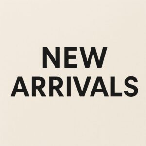 New arrivals